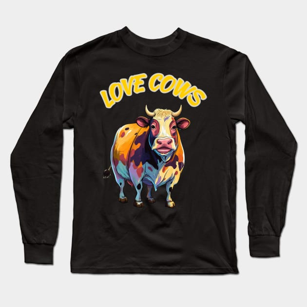 Love Cows Long Sleeve T-Shirt by ArtShare